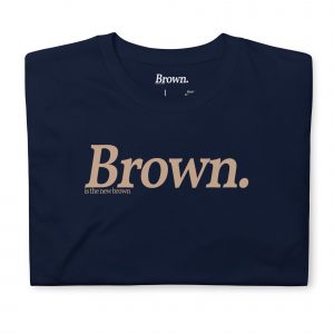 Brown is the New Brown Unisex T-Shirt