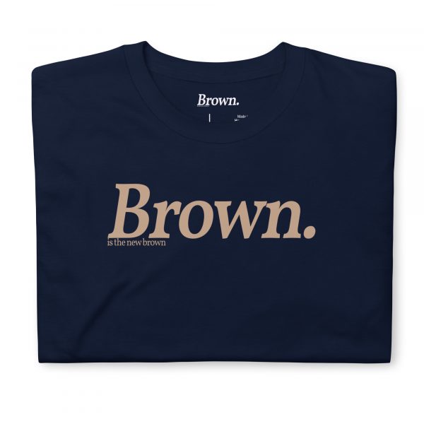 Brown is the New Brown Unisex T-Shirt